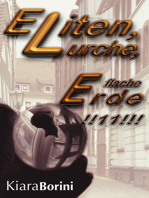 cover image of Eliten, Lurche, flache Erde!!11!!!